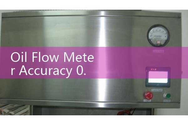 Oil Flow Meter Accuracy 0.5 Percent: Standard Calibrations for Industrial Invoicing